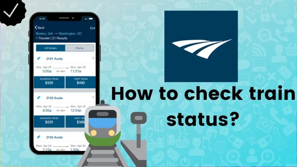 How to Check Amtrak Train Status